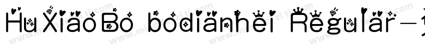 HuXiaoBo bodianhei Regular字体转换